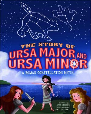 The Story of Ursa Major and Ursa Minor