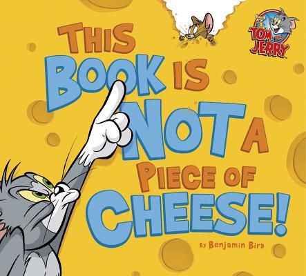 This Book Is Not a Piece of Cheese!