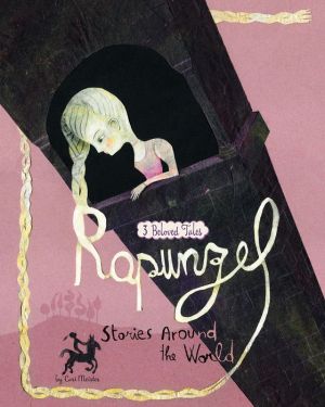 Rapunzel Stories Around the World