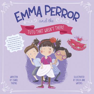 Emma Peror and the Tutu That Wasn't There