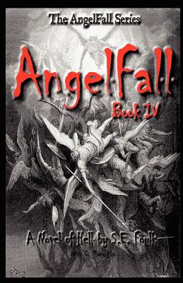 Angelfall Book IV - A Novel of Hell