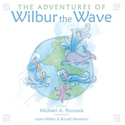 The Adventures of Wilbur the Wave