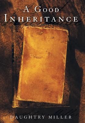 A Good Inheritance