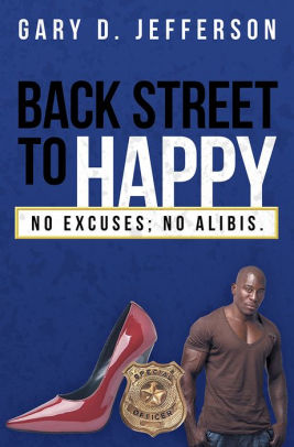 Back Street to Happy: No Excuses; No Alibis