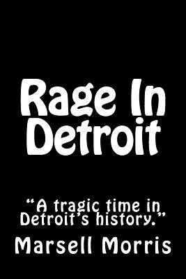 Rage in Detroit