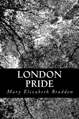 London Pride, Or, When the World Was Younger