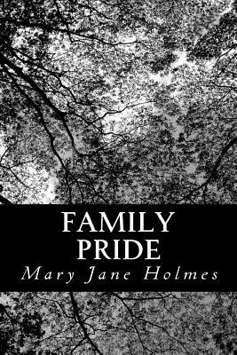 Family Pride; Or, Purified By Suffering