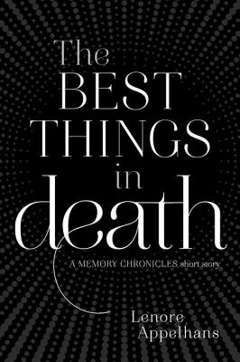 The Best Things in Death