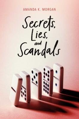 Secrets, Lies, and Scandals