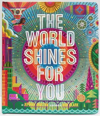 The World Shines for You