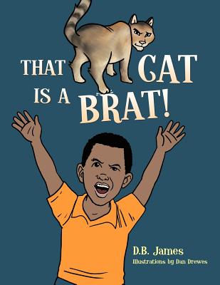 That Cat Is a Brat!