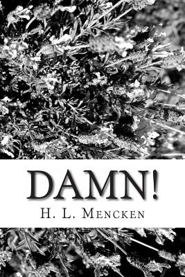 Damn!: A Book of Calumny