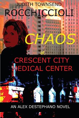 Chaos at Crescent City Medical Center