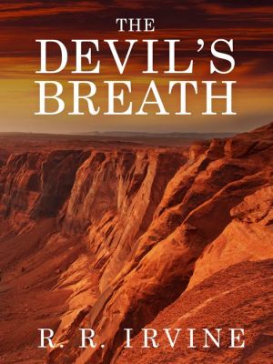 The Devil's Breath by R.R. Irvine - FictionDB