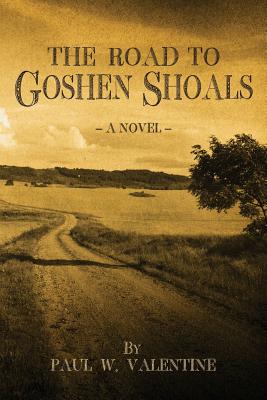 The Road to Goshen Shoals