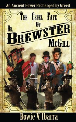 The Cruel Fate of Dr. Brewster McGill