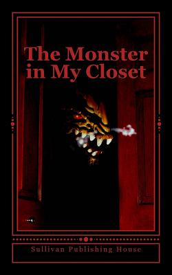 The Monster in My Closet