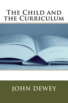 The Child and the Curriculum