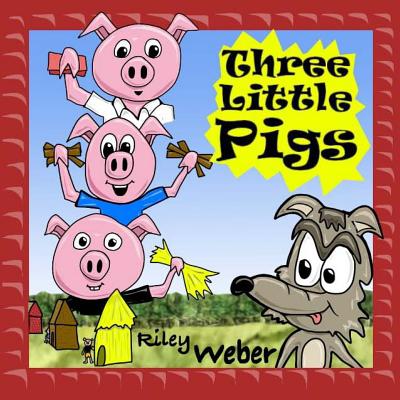 Three Little Pigs