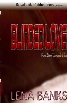 Blinded Love: Kim's Story