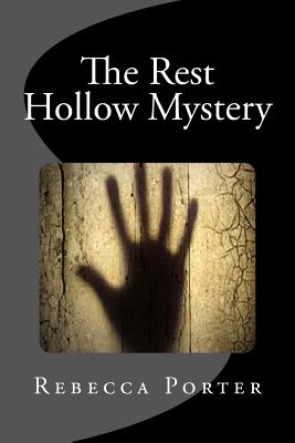 The Rest Hollow Mystery