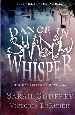 Dance in Shadow and Whisper