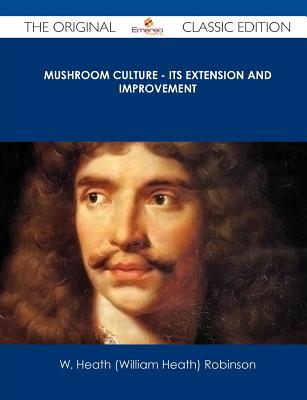 Mushroom Culture - Its Extension and Improvement