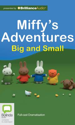 Miffy's Adventures Big and Small