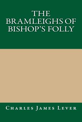 The Bramleighs of Bishop's Folly
