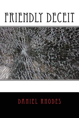 Friendly Deceit