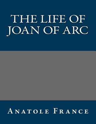 The Life of Joan of Arc