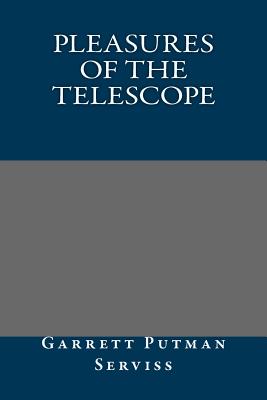 Pleasures of the Telescope