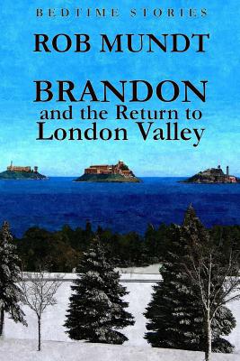 Brandon and the Return to London Valley