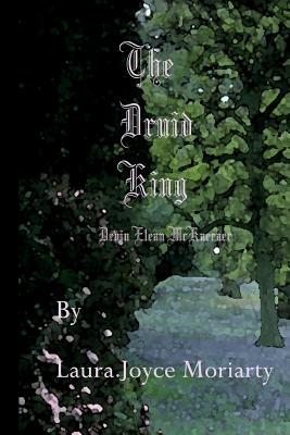 The Druid King - Devin Elean McKaeraer