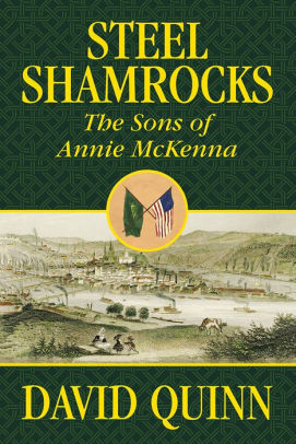 Steel Shamrocks: The Sons of Annie McKenna