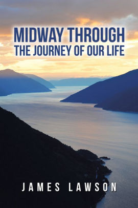 Midway Through the Journey of Our Life