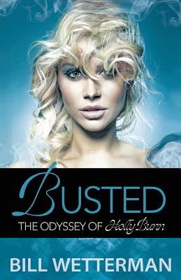 Busted - The Odyssey of Holly Bunn