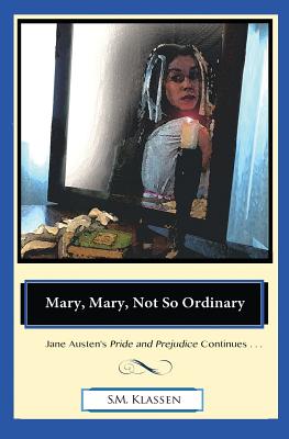 Mary, Mary, Not So Ordinary