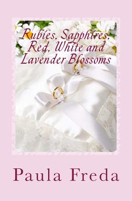 Rubies, Sapphires, Red, White and Lavender Blossoms