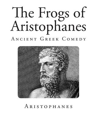 The Frogs of Aristophanes