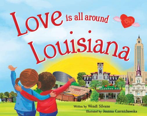 Love Is All Around Louisiana