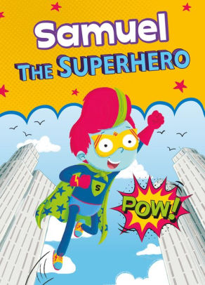 Samuel the Superhero