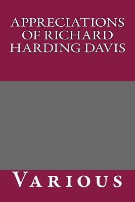 Appreciations of Richard Harding Davis