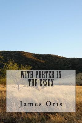 With Porter in the Essex