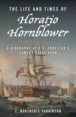 The Life and Times of Horatio Hornblower