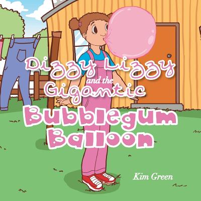 Dizzy Lizzy and the Gigantic Bubblegum Balloon