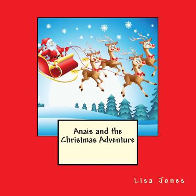 Anais and the Christmas Adventure