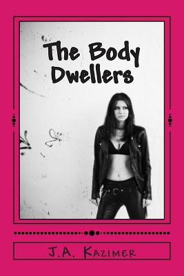 The Body Dwellers