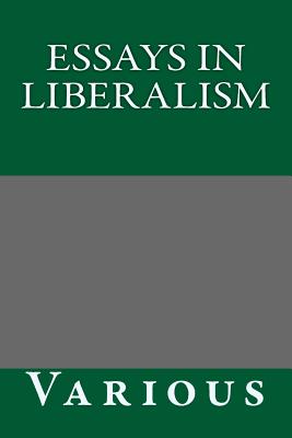 Essays in Liberalism