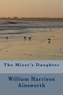 The Miser's Daughter